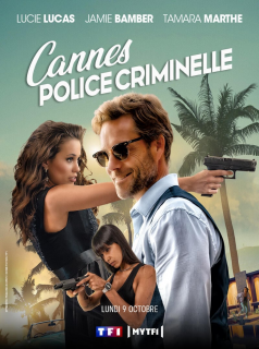 CANNES POLICE CRIMINELLE Saison 1 en streaming français