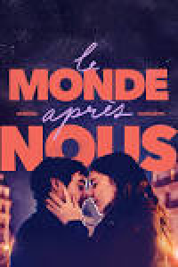 LE MONDE APRÈS NOUS 2021 streaming