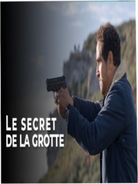 LE SECRET DE LA GROTTE 2023 streaming