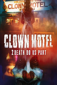 Clown Motel 2 streaming