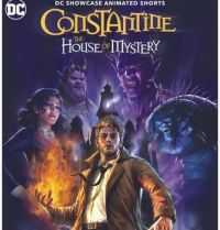 DC SHOWCASE : CONSTANTINE - THE HOUSE OF MYSTERY 2022 streaming