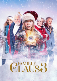 La Famille Claus 3 streaming