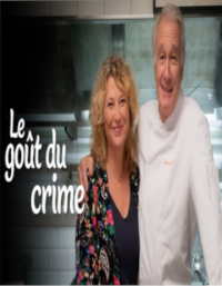 LE GOÛT DU CRIME 2023 streaming