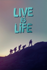 Live is Life streaming
