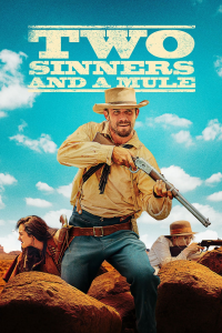 TWO SINNERS AND A MULE 2023 streaming