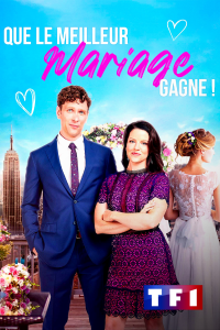 QUE LE MEILLEUR MARIAGE GAGNE ! 2022 streaming