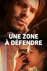 UNE ZONE À DÉFENDRE streaming
