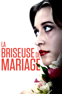 LA BRISEUSE DE MARIAGE streaming