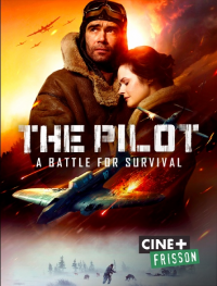 THE PILOT: A BATTLE FOR SURVIVAL