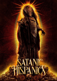 Satanic Hispanics streaming