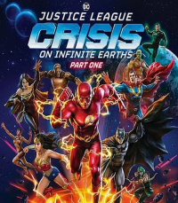 JUSTICE LEAGUE: CRISIS ON INFINITE EARTHS, PART ONE