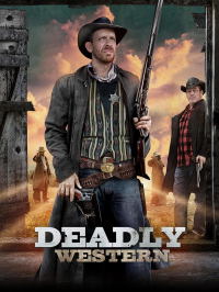 Deadly Western streaming