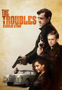 The Troubles: A Dublin Story streaming